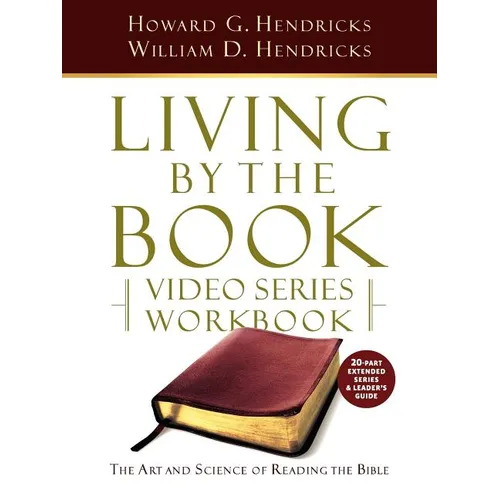 Living by the Book Video Series Workbook (20-part extended version) - Paperback