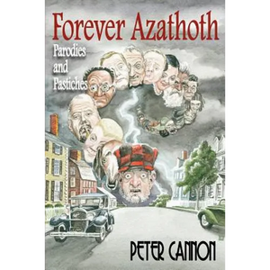 Forever Azathoth: Parodies and Pastiches - Paperback