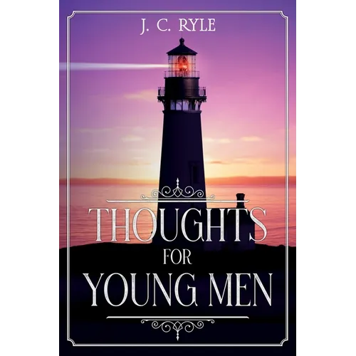 Thoughts for Young Men: Annotated - Paperback