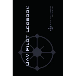 Uav Pilot Logbook: An Easy-to-Use Drone Flight Logbook With Space For 1000 Flights - Log Your Drone Pilot Experience Like a Pro! - Paperback