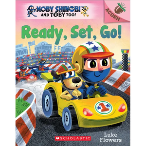 Ready, Set, Go!: An Acorn Book (Moby Shinobi and Toby Too! #3): Volume 3 - Paperback