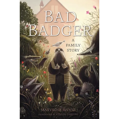 Bad Badger: A Family Story - Paperback