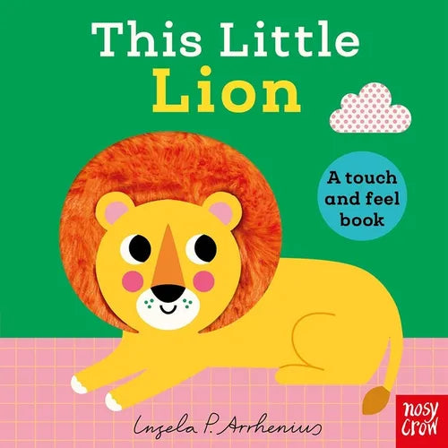 This Little Lion: A Touch and Feel Book - Board Book