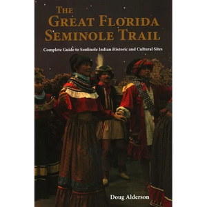 The Great Florida Seminole Trail - Paperback