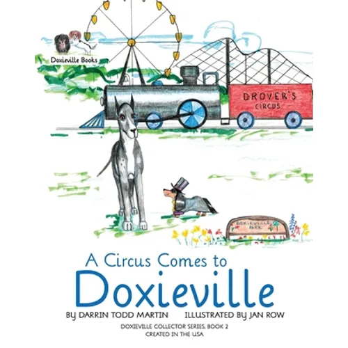 A Circus Comes to Doxieville - Paperback