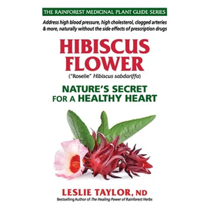 Hibiscus Flower: Nature's Secret for a Healthy Heart - Paperback