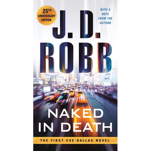Naked in Death: 25th Anniversary Edition - Mass Market Paperbound
