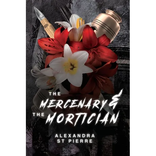 The Mercenary and the Mortician - Paperback