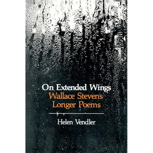 On Extended Wings: Wallace Stevens' Longer Poems - Paperback