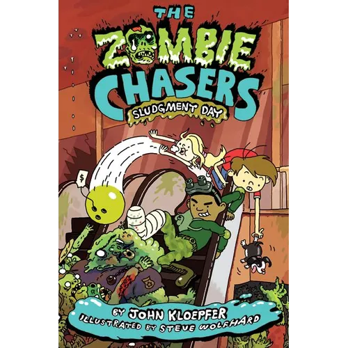 The Zombie Chasers #3: Sludgment Day - Paperback