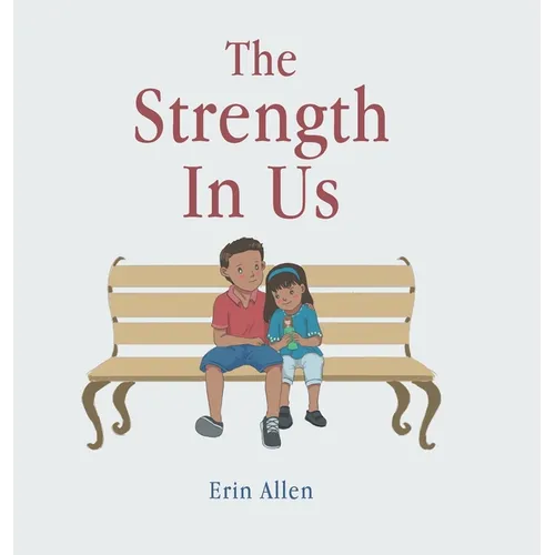 The Strength In Us - Hardcover