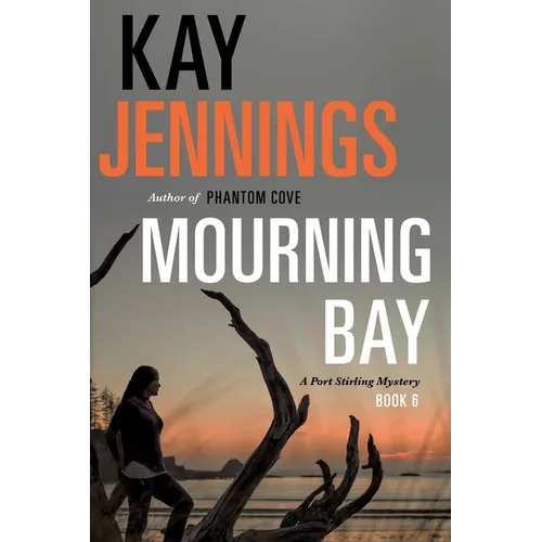 Mourning Bay: A Port Stirling Mystery - Paperback