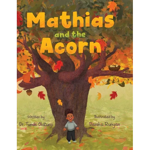 Mathias and the Acorn - Hardcover