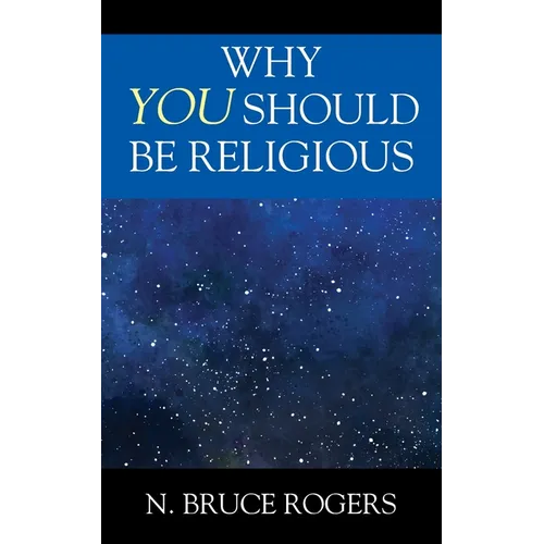 Why You Should Be Religious - Paperback