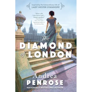 The Diamond of London: A Fascinating Historical Novel of the Regency Based on True History - Paperback