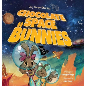 Chocolate Space Bunnies: A Funny Bunny Space Adventure for Children Ages 4-8 - Hardcover