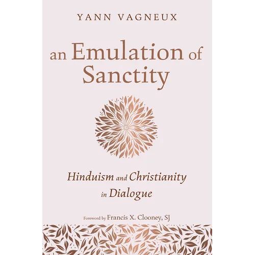 An Emulation of Sanctity: Hinduism and Christianity in Dialogue - Paperback