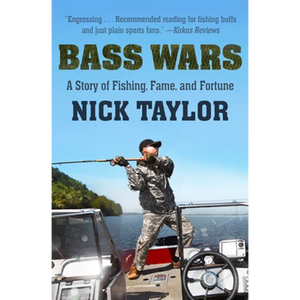 Bass Wars: A Story of Fishing, Fame and Fortune - Paperback
