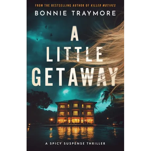 A Little Getaway: A Spicy Suspense Thriller - Paperback