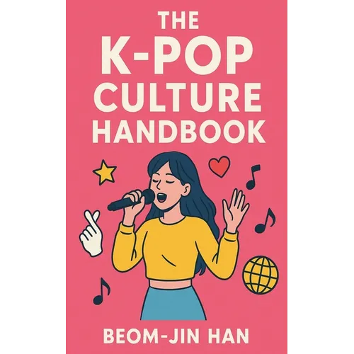 The K-Pop Culture Handbook - Paperback