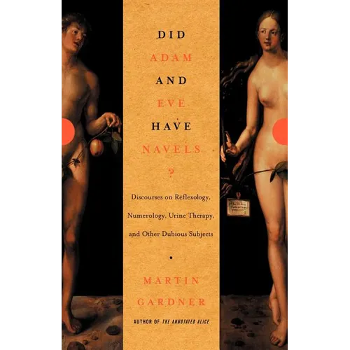Did Adam and Eve Have Navels?: Debunking Pseudoscience - Paperback