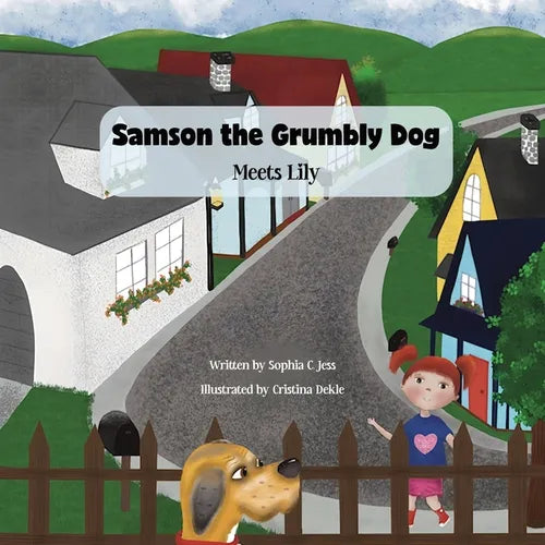 Samson the Grumbly Dog Meets Lily - Paperback