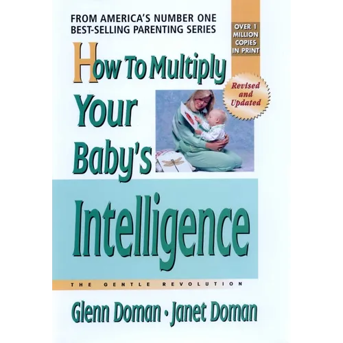 How to Multiply Your Baby's Intelligence - Hardcover