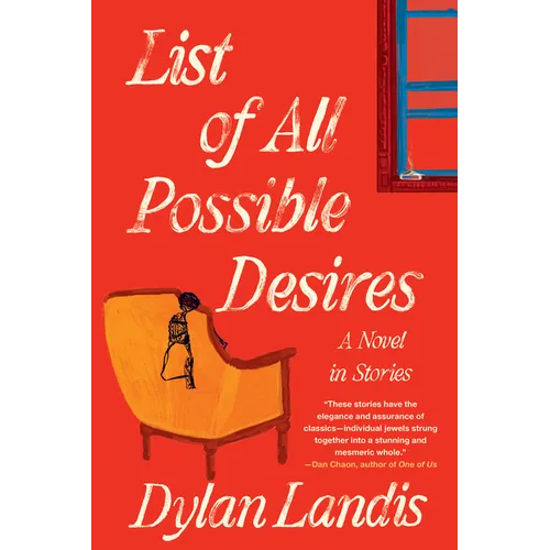 List of All Possible Desires: A Novel in Stories - Hardcover