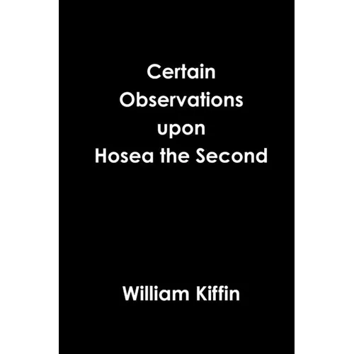 Certain Observations upon Hosea the Second - Paperback