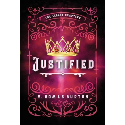 Justified: The Legacy Chapters Book 2 - Hardcover