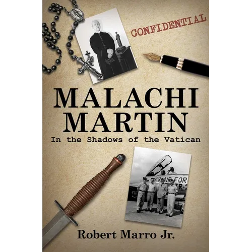 Malachi Martin: In the Shadows of the Vatican - Hardcover