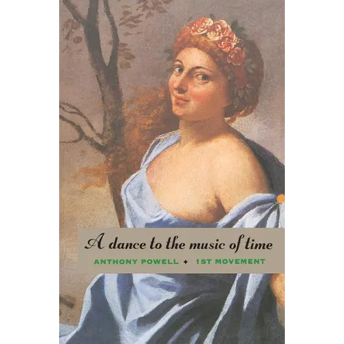 A Dance to the Music of Time: First Movement - Paperback