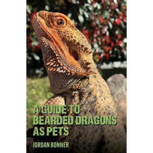 Guide to Bearded Dragons as Pets - Paperback