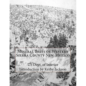 Mineral Belts of Western Sierra County New Mexico - Paperback