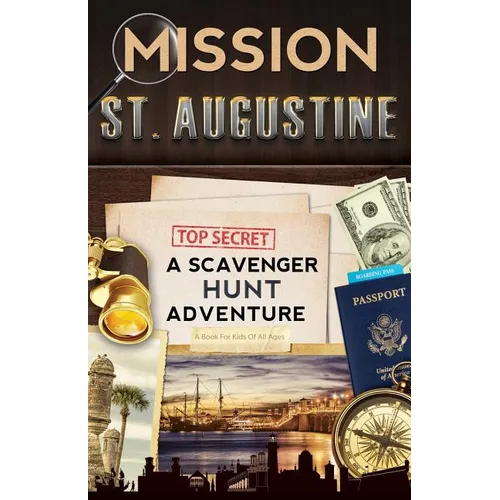 Mission St. Augustine: A Scavenger Hunt Adventure - Paperback