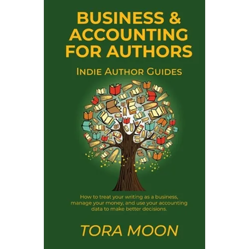 Business and Accounting for Authors - Paperback