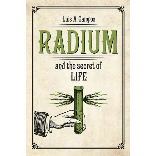 Radium and the Secret of Life - Paperback
