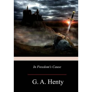 In Freedom's Cause - Paperback