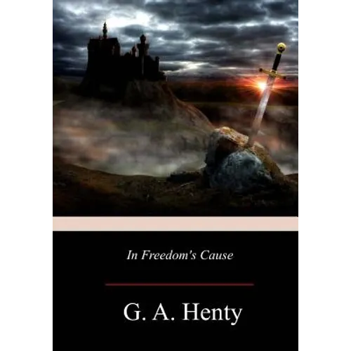 In Freedom's Cause - Paperback