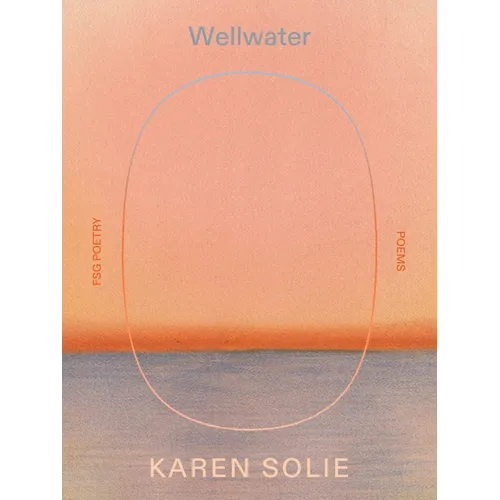Wellwater: Poems - Paperback