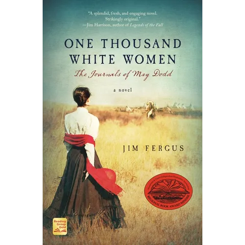 One Thousand White Women: The Journals of May Dodd - Paperback