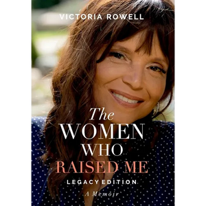 The Women Who Raised Me - Hardcover