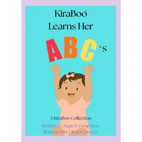 KiraBoo Learns Her ABC's: A KiraBoo(TM) Collection: A KiraBoo(TM) Collection - Paperback