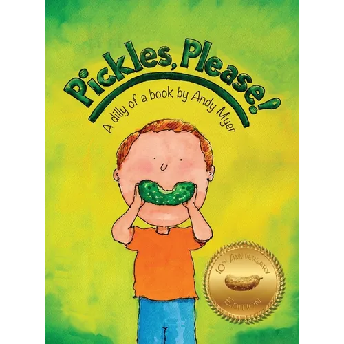 Pickles, Please! - Hardcover