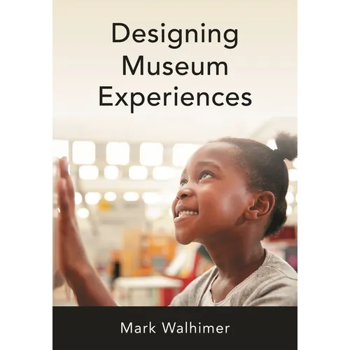 Designing Museum Experiences - Paperback