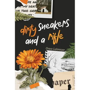 Dirty Sneakers and a Rifle - Paperback
