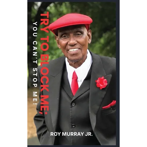 Try to Block Me; You Can't Stop Me! - Hardcover