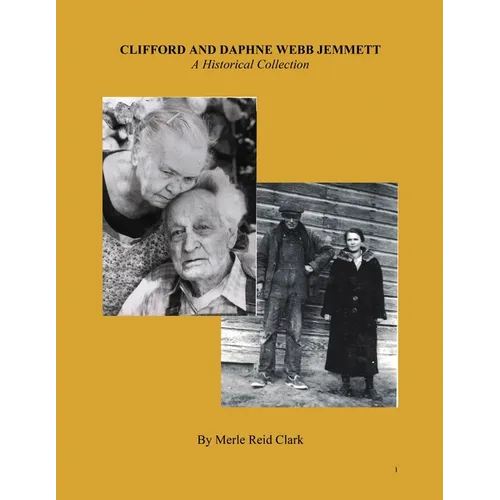 Clifford and Daphne Webb Jemmett: A Historical Collection - Paperback