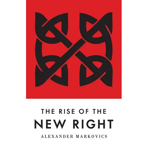 The Rise of the New Right - Paperback