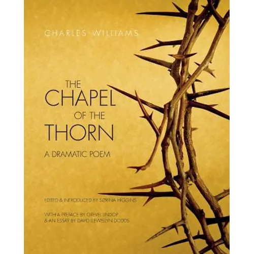 The Chapel of the Thorn: A Dramatic Poem - Paperback